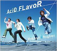 Acid Flavor : Higher & Higher